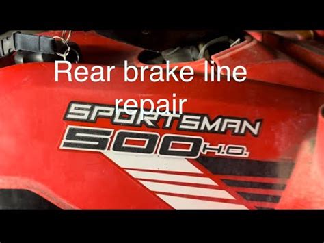 Polaris sportsman 500 brake line replacement 